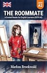 The Roommate: A G...