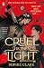 Cruel is the Light (Cruel Is the Light, #1)