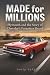 Made for Millions by Holly Knight
