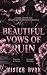 Beautiful Vows of Ruin: A D...