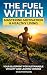 "The Fuel Within: Mastering...