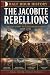 The Jacobite Rebellions: Th...
