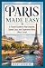 PARIS MADE EASY: A Travel G...