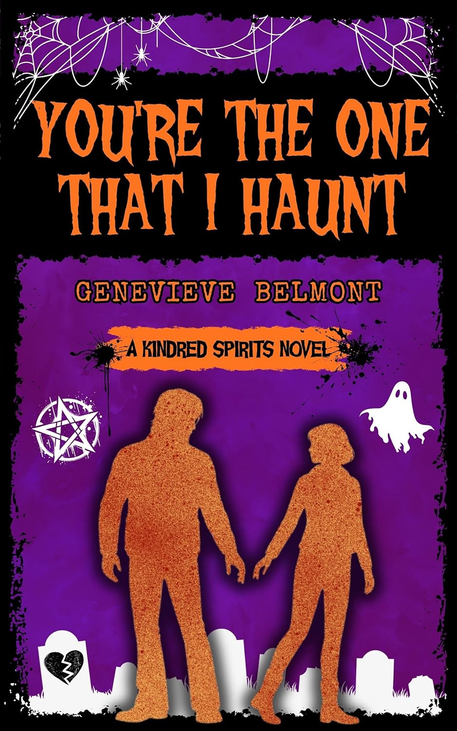 You're The One That I Haunt (Kindred Spirits Book 1)