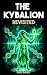 The Kybalion Revisited: The...
