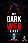 The Dark Web File...