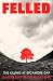 Felled by Andrew Hankinson