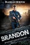 Brandon: Book Two...