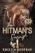 The Hitman's Secret: A Bodyguard Mafia Romance (The Hitman's Heart Series Book 2)