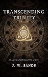 Transcending Trinity
