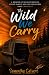 The Wild We Carry