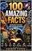 100 Amazing Facts Book 1