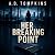 Her Breaking Point: The Bre...