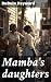 Mamba's daughters: A novel ...