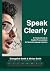 Speak Clearly: A Practical ...