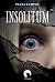 Insolitum by Paula Santos Insolitum by Paula Santos