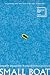 Small Boat: A Novel