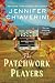 The Patchwork Players: An Elm Creek Quilts Novel (The Elm Creek Quilts Series, 24)