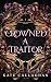 Crowned a Traitor (A Hellis...