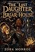 The Last Daughter of Briar House by Zora Monroe