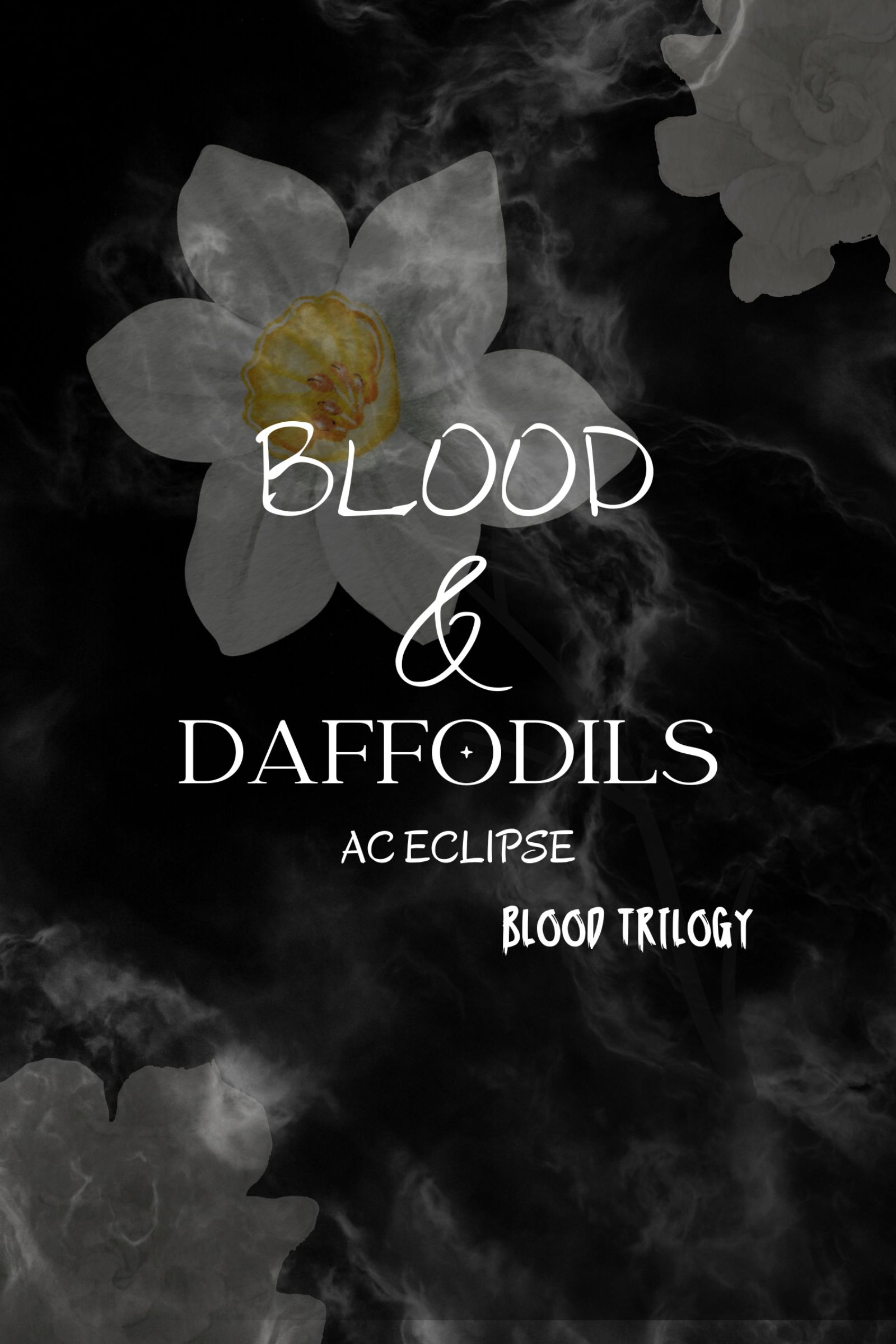 Blood & Daffodils: A Pitch Black Paranormal Romance (Blood Trilogy)