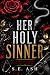Her Holy Sinner: A Dark Bil...