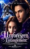 Unforeseen Entang...