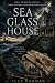 Sea Glass House