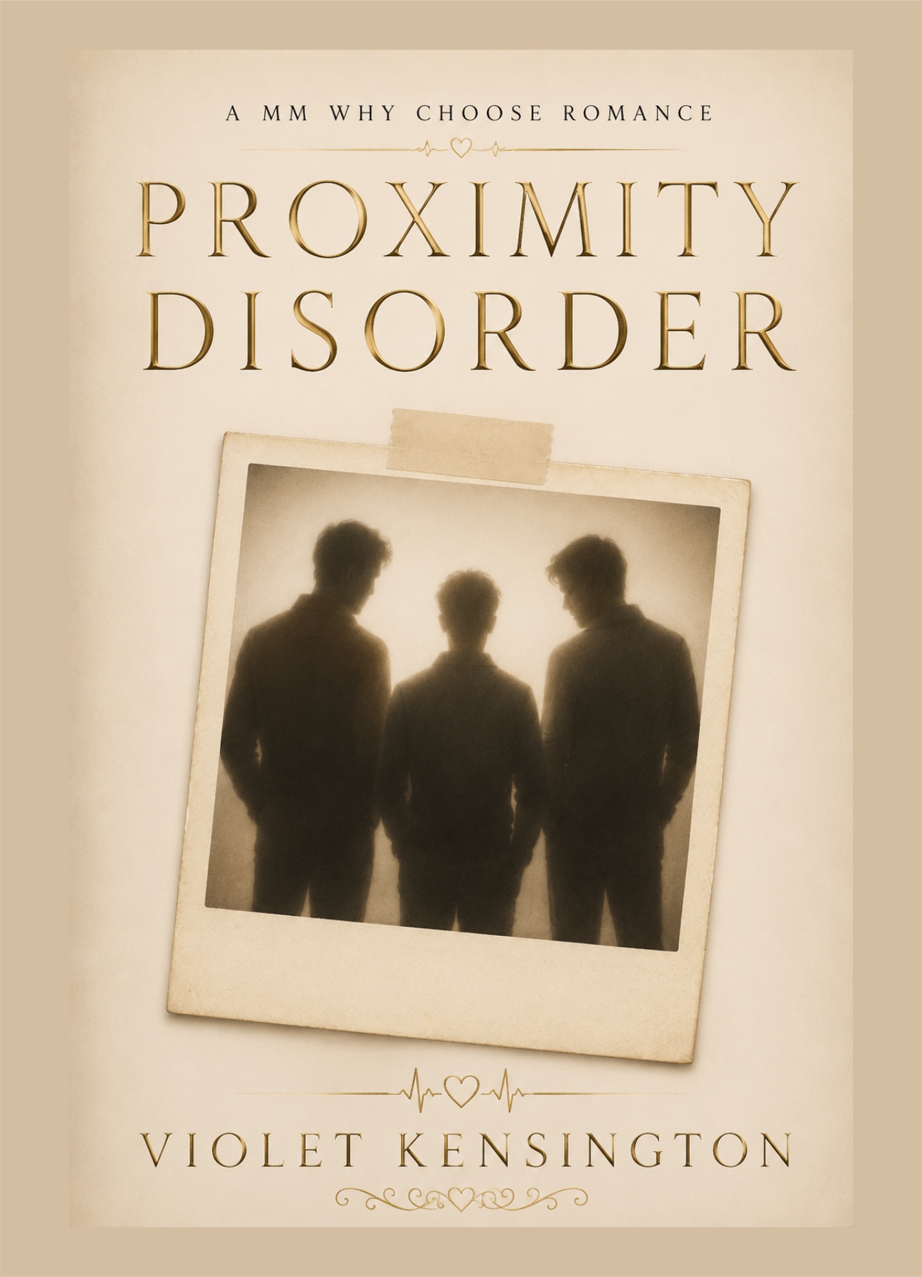 Proximity Disorder: A MM Why Choose Romance