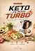 Keto en Modo Turbo: 70 rece...
