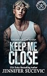 Keep Me Close
