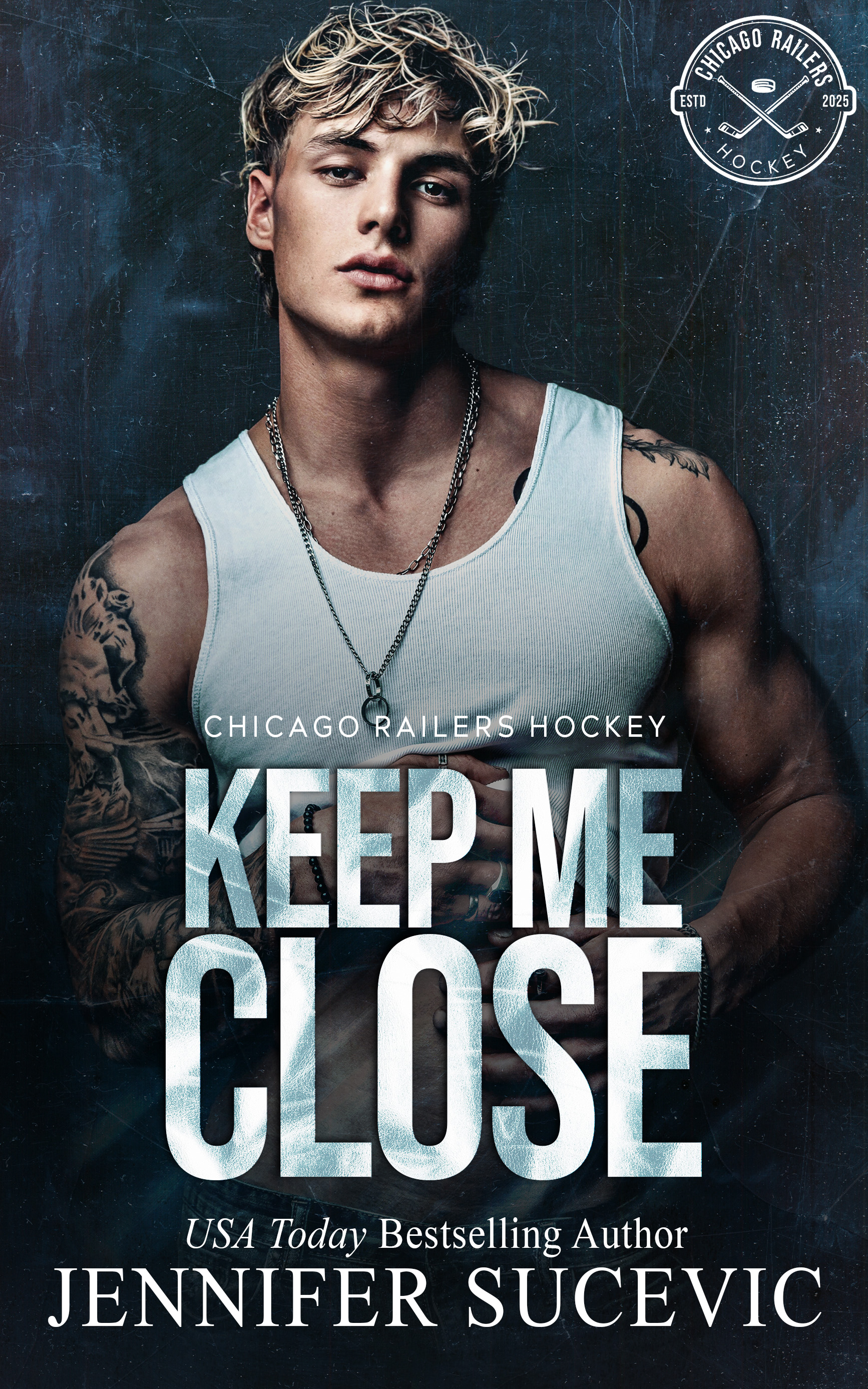 Keep Me Close (Chicago Railers Hockey, #5)
