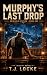Murphy's Last Drop by T.J. Locke