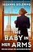 The Baby in Her Arms by Suzanne Goldring
