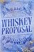 Whiskey Proposal (Foster House #4)