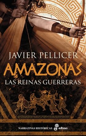 Portada de Amazonas: Las reinas guereras, de Javier Pellicer