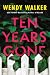 Ten Years Gone