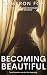 Becoming Beautiful: 5 Trans...