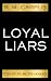 Loyal Liars