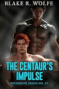 The Centaur's Impulse: MM Spicy Paranormal Shifter Centaur Romance