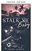 Stalkerami baby (versione i...