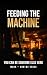 Feeding the Machine: You Ca...