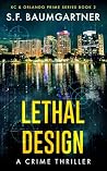 Lethal Design: A ...