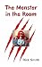 The Monster in the Room