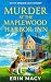 Murder At The Maplewood Har...