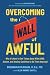 Overcoming the Wall of Awful by Brendan Mahan