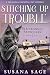 Stitching Up Trouble: A Texas Hill Country Cozy Mystery (A Tilly Martin Cozy Mystery Book 6)