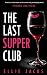 The Last Supper Club (Frien...