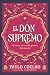 El don supremo by Paulo Coelho