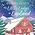The Little Lodge in Lapland by Annabel French